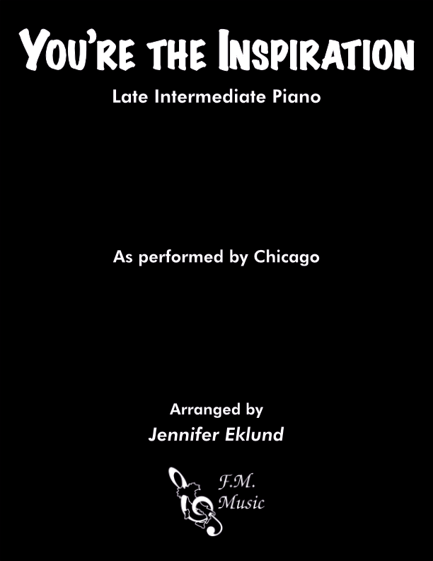 You're the Inspiration (Late Intermediate Piano)